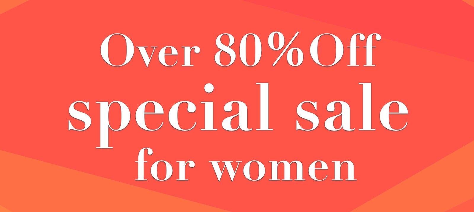 Over 80％Off special for women