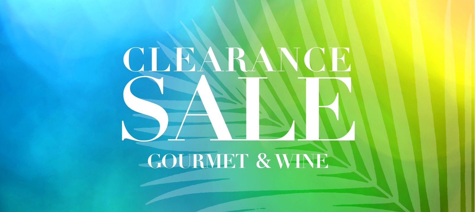 Clearance sale：Gourmet＆Wine