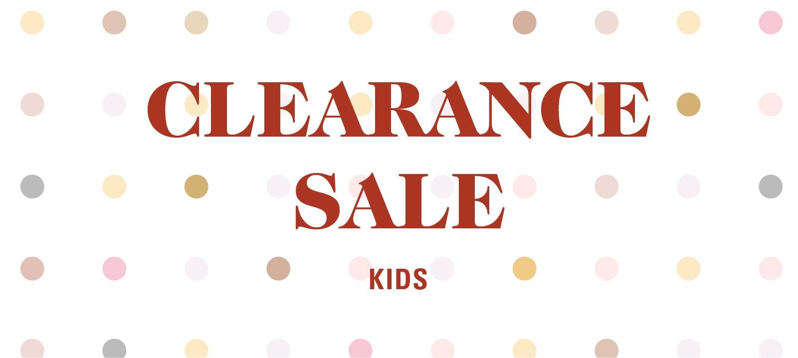 Clearance sale：Kids