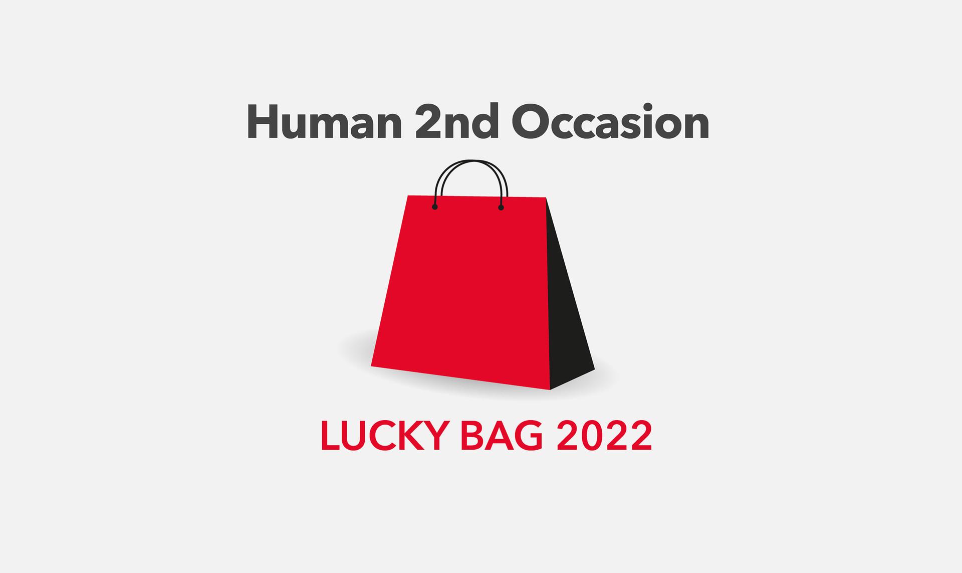 Human 2nd Occasion：LUCKY BAG
